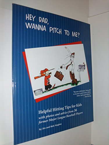 Stock image for Hey Dad, Wanna Pitch to Me? for sale by Ezekial Books, LLC