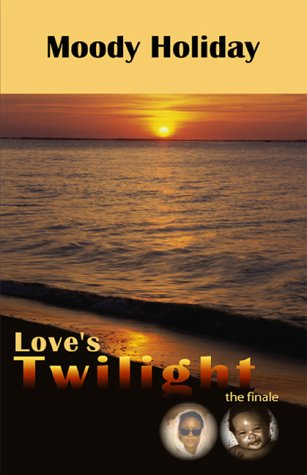 9780974631509: Love's Twilight: The Finale