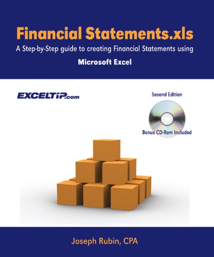 Imagen de archivo de Financial Statements. xls : A Step-by-Step Guide to Creating Financial Statements Using Microsoft Excel a la venta por Better World Books