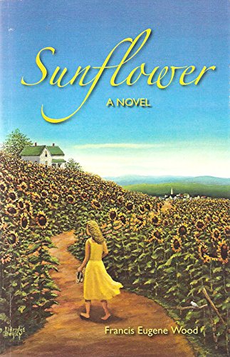 Imagen de archivo de Sunflower, a Novel a la venta por Book Lover's Warehouse