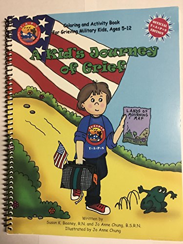 Imagen de archivo de A Kid's Journey of Grief (Coloring and Activity Book For Grieving Military Kids, Ages 5-12 a la venta por ThriftBooks-Atlanta