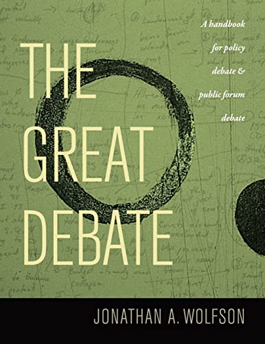 9780974639826: The Great Debate: A Handbook for Policy Debate and Public Forum Debate