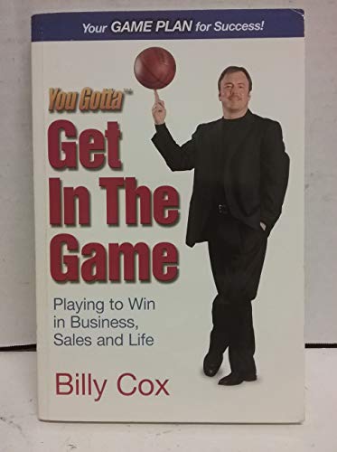 You Gotta Get in the Game (9780974640334) by Cox, Billy