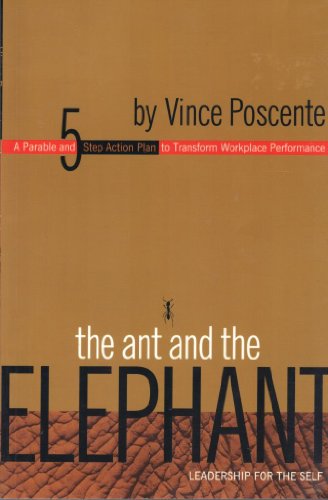 Stock image for The Ant and the Elephant: Leadership For the Self for sale by Gulf Coast Books