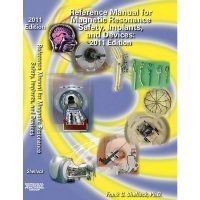 Imagen de archivo de Reference Manual for Magnetic Resonance Safety Implants and Devices: 2011 a la venta por HPB-Red