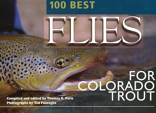 9780974642796: 100 Best Flies for Colorado Trout