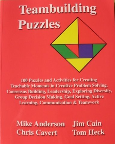 Beispielbild fr Teambuilding Puzzles : 100 Puzzles and Activities for Creating Teachable Moments zum Verkauf von Better World Books