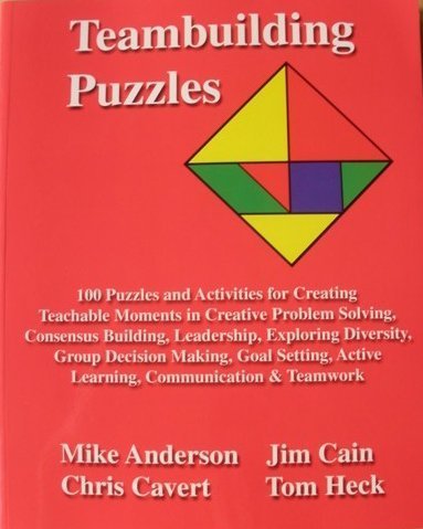 Imagen de archivo de Teambuilding Puzzles : 100 Puzzles and Activities for Creating Teachable Moments a la venta por Better World Books