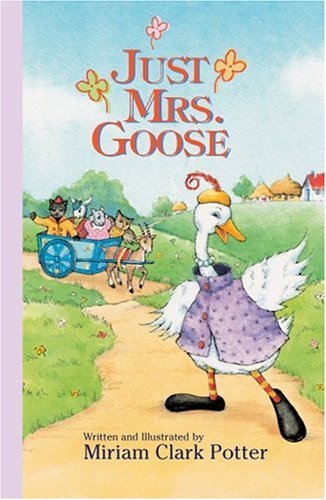9780974645704: Just Mrs. Goose