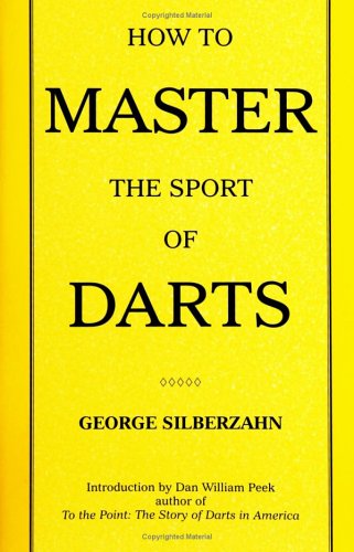 Beispielbild fr How To Master The Sport of Darts zum Verkauf von Books of the Smoky Mountains