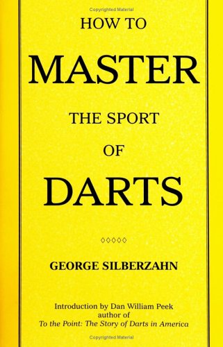 Stock image for How To Master The Sport of Darts for sale by Books of the Smoky Mountains