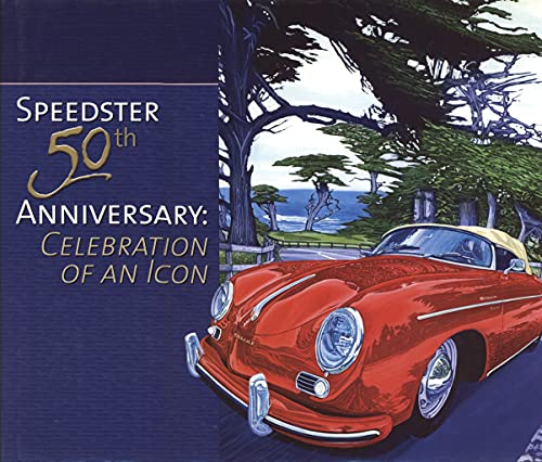 Imagen de archivo de Porsche Speedster 50th Anniversary: Celebration of an Icon a la venta por GoldenWavesOfBooks