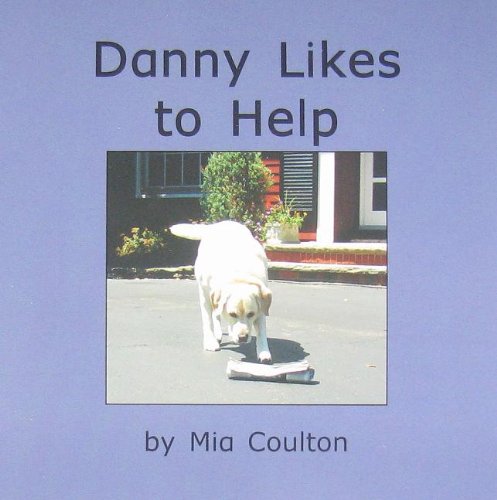 Imagen de archivo de Danny Likes to Help a la venta por ThriftBooks-Dallas