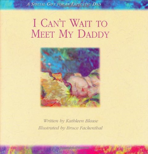 Imagen de archivo de I Can't Wait to Meet My Daddy a la venta por Better World Books