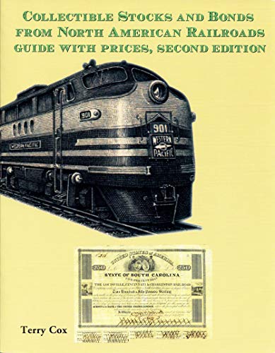 Stock image for Collectible Stocks and Bonds from North American Railroads Guide with prices, second edition for sale by Ergodebooks
