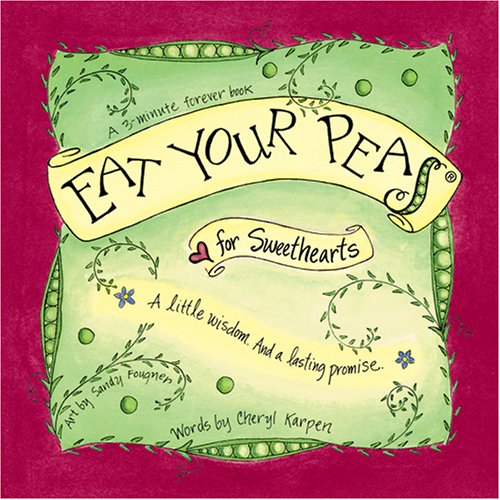 Stock image for Eat Your Peas for Sweethearts for sale by Better World Books: West