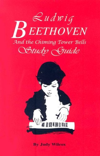Imagen de archivo de Ludwig Beethoven And The Chiming - Study Guide a la venta por HPB-Emerald
