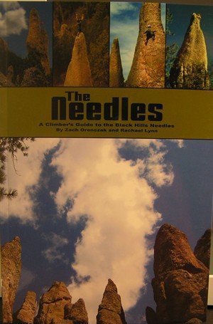 9780974653280: Needles : A Climber's Guide to the Black Hills Nee