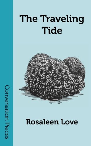 9780974655994: The Traveling Tide (Conversation Pieces, Vol.5)