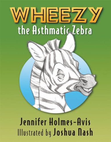 Stock image for Wheezy the Asthmatic Zebra for sale by ThriftBooks-Atlanta