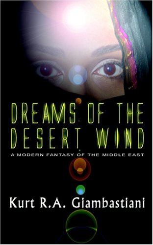 9780974657332: Dreams of the Desert Wind: Modern Fantasy of the Middle East