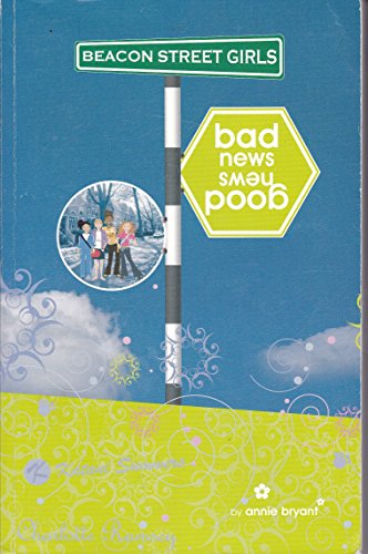 9780974658704: Bad News/Good News (Beacon Street Girls #2)