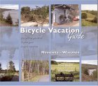 Beispielbild fr Bicycle Vacation Guide : Minnesota and Wisconsin zum Verkauf von Better World Books