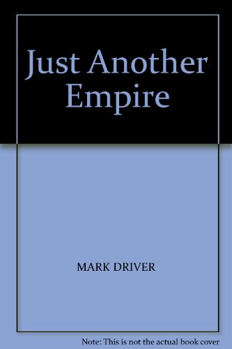 9780974662701: Just Another Empire