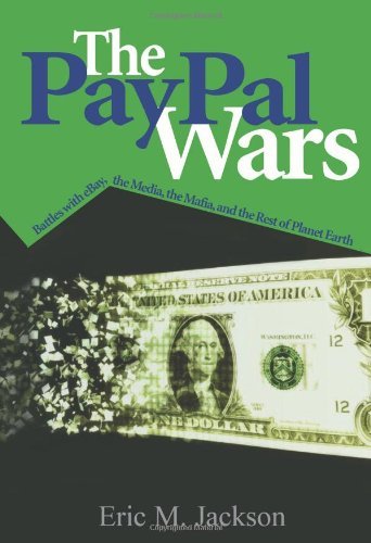 Stock image for The PayPal Wars: Battles with eBay, the Media, the Mafia, and the Rest of Planet Earth for sale by BooksRun