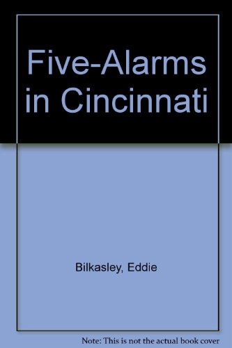 9780974673103: Five-Alarms in Cincinnati