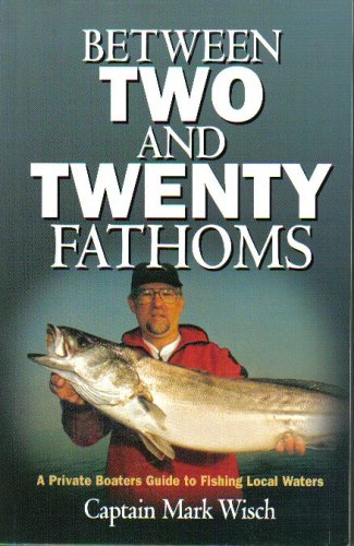 Stock image for Between Two and Twenty Fathoms for sale by Books Unplugged