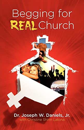 Stock image for Begging for Real Church for sale by Better World Books