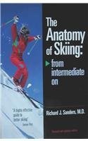 9780974678108: The Anatomy of Skiing: From Intermediate on