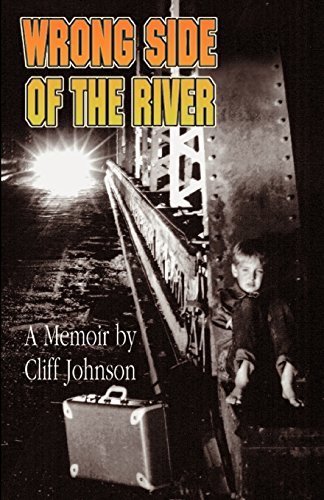 Stock image for Wrong Side of the River : A Memoir for sale by Better World Books