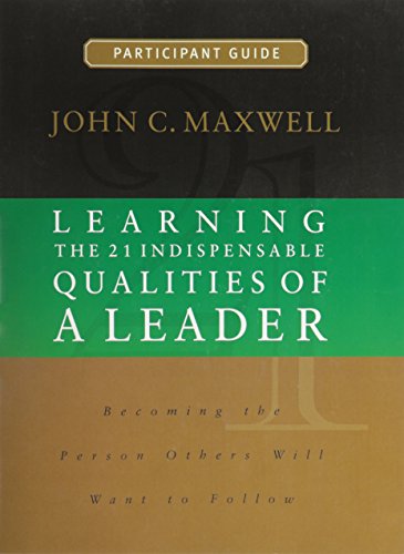 Imagen de archivo de Learning the 21 Indispensable Qualities of a Leader Participant Guide a la venta por ZBK Books
