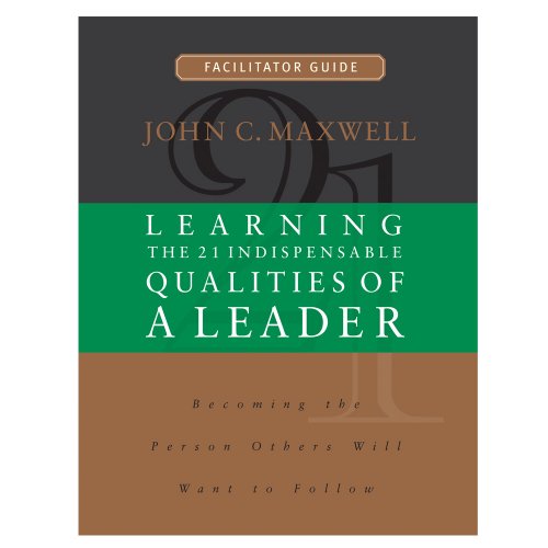 Stock image for Learning the 21 Indispensable Qualities of a Leader Facilitator Guide for sale by ZBK Books