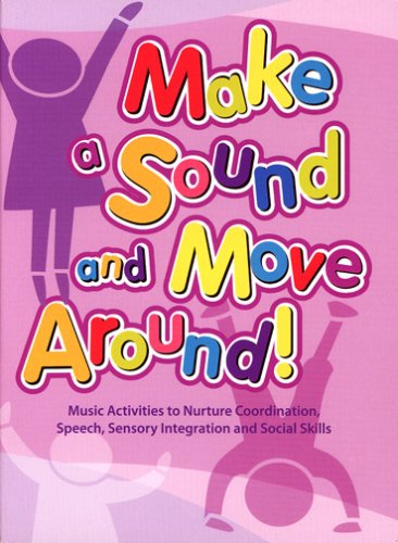 Imagen de archivo de Make a Sound and Move Around a la venta por SecondSale