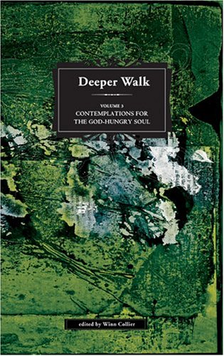 9780974694276: Contemplations for the God-Hungry Soul (Deeper Walk)