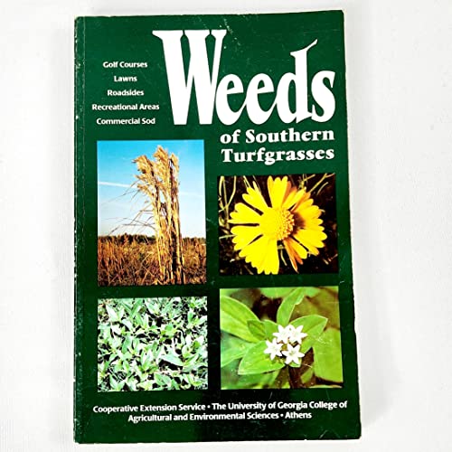 Weeds of Southern Turfgrasses (Golf Courses, Lawns, Roadsides, Recreational Areas, Commercial Sod) (9780974696300) by Tim R Murphy
