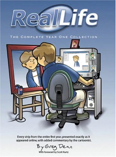 Real Life: The Complete Year One Collection (9780974696621) by Greg Dean