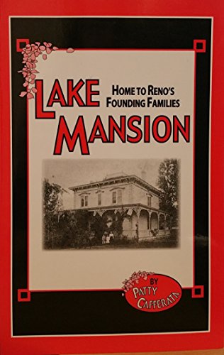 Beispielbild fr Lake Mansion: Home to Reno?s Founding Families. zum Verkauf von HPB-Ruby