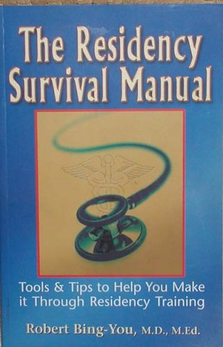 9780974714806: The Residency Survival Manual