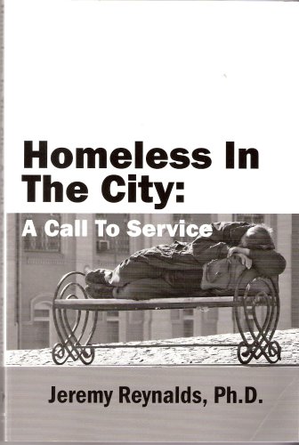 Stock image for Homeless in the City: A Call to service for sale by Good Buy 2 You LLC