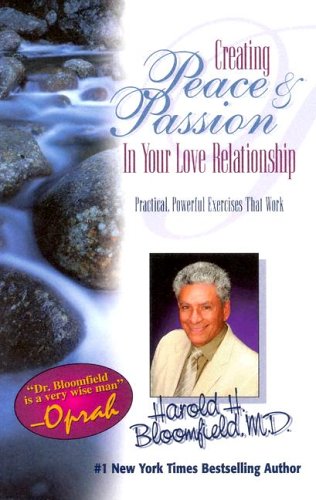Imagen de archivo de Creating Peace & Passion: In Your Love Relationship a la venta por Wonder Book