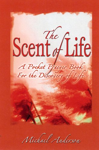 The Scent of Life (9780974719047) by Anderson, Michael