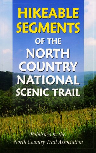 9780974728001: hikeable-segments-of-the-north-country-national-scenic-trail