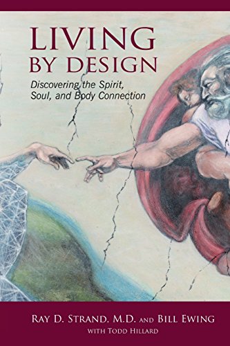 Stock image for Living By Design: Discovering the Spirit, Soul, and Body Connection for sale by Decluttr