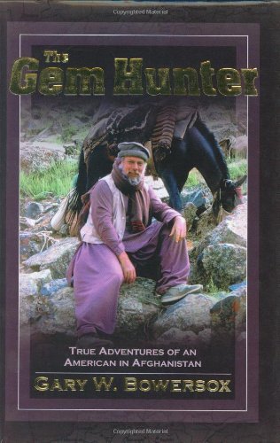 Beispielbild fr The Gem Hunter: True Adventures of an American in Afghanistan zum Verkauf von HPB-Diamond