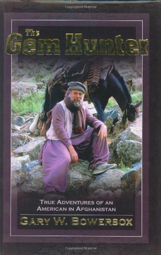 9780974732312: The Gem Hunter: True Adventures of an American in Afghanistan [Idioma Ingls]