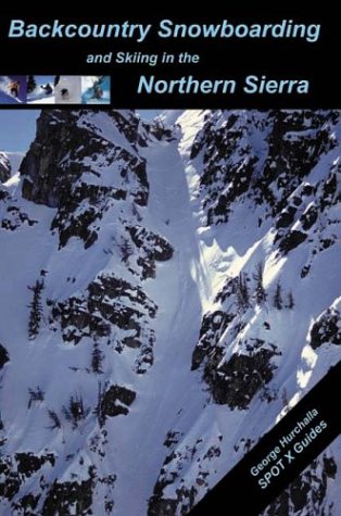 Stock image for Backcountry Snowboarding and Skiing in the Northern Sierra for sale by BooksRun